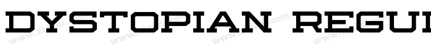 Dystopian Regular字体转换 Dystopian Regular字体转换